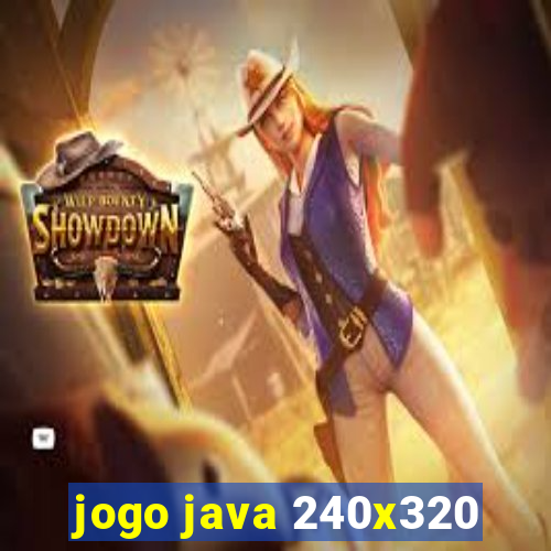 jogo java 240x320
